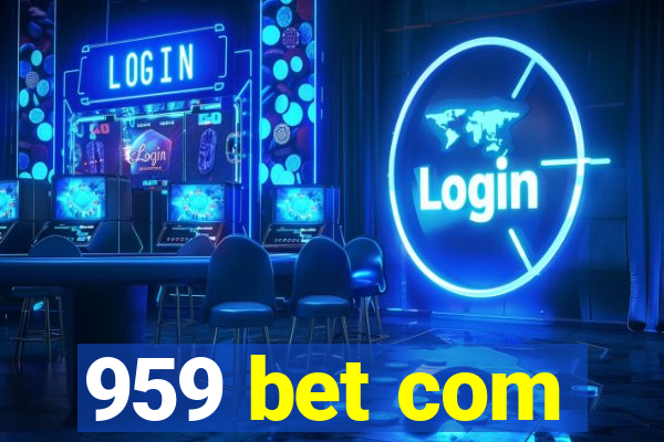 959 bet com